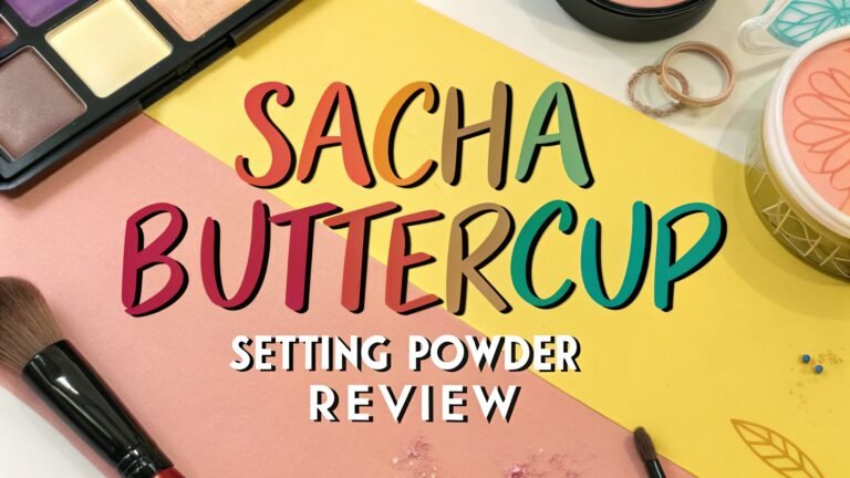 Sacha Buttercup Setting Powder Review: Flawless Makeup
