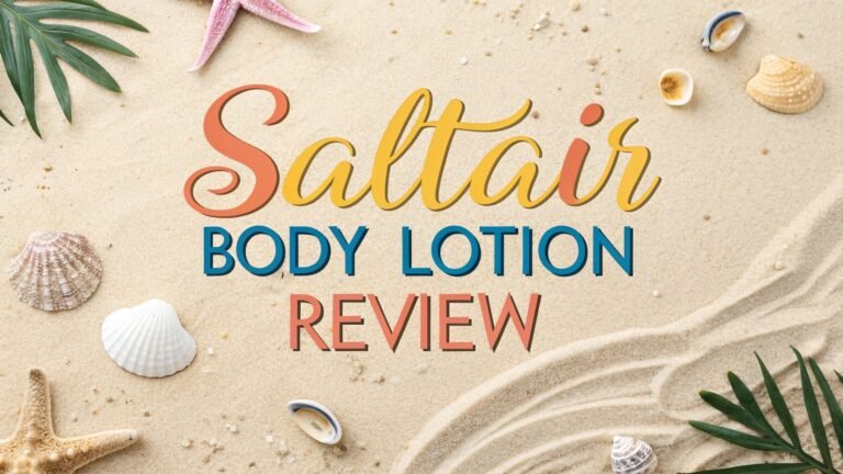 Saltair Body Lotion Review: Luxurious Skin Care