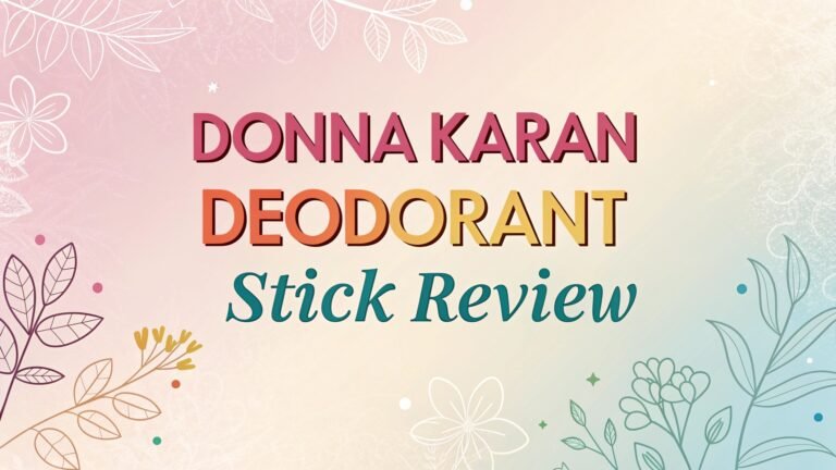 Donna Karan Deodorant Stick Review: Worth Trying?
