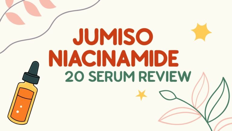 Jumiso Niacinamide 20 Serum Review- Transform Your Skin