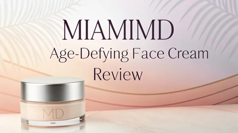 MiamiMD Age-Defying Face Cream Review 2026