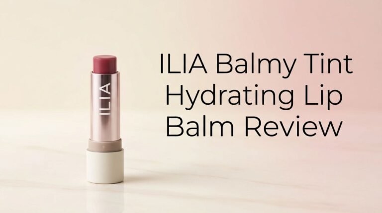 ILIA Balmy Tint Hydrating Lip Balm Review 2026: Worth It?