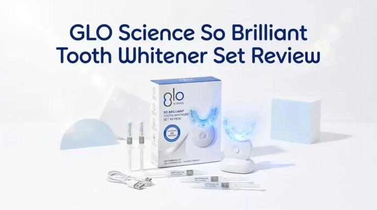 GLO Science So Brilliant Tooth Whitener Set Review 2026