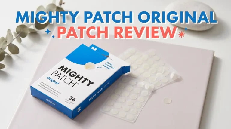 Mighty Patch Original Patch Review 2026: Worth It?