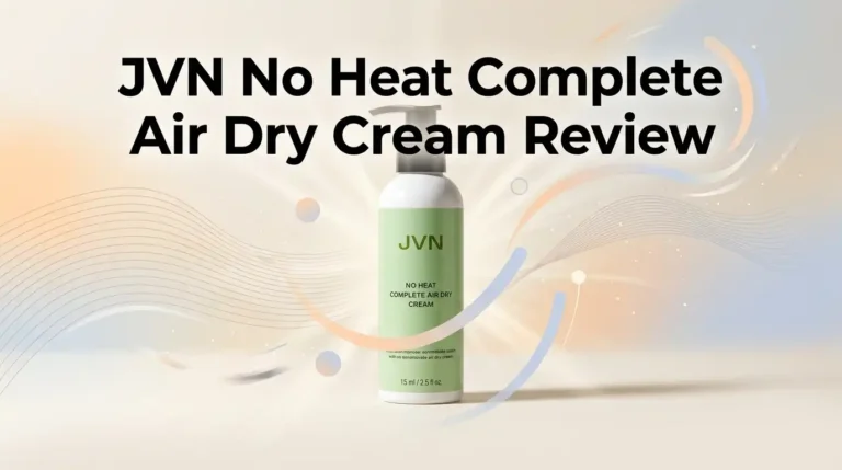 JVN No Heat Complete Air Dry Cream Review: Worth Buying?