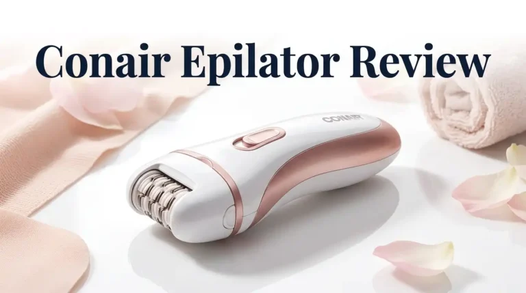 Conair Epilator Review 2026: Worth Switching?