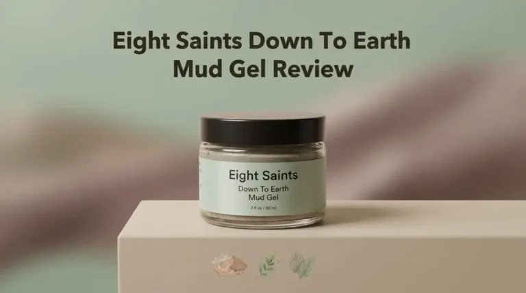 Eight Saints Down To Earth Mud Gel Review: Worth Trying?